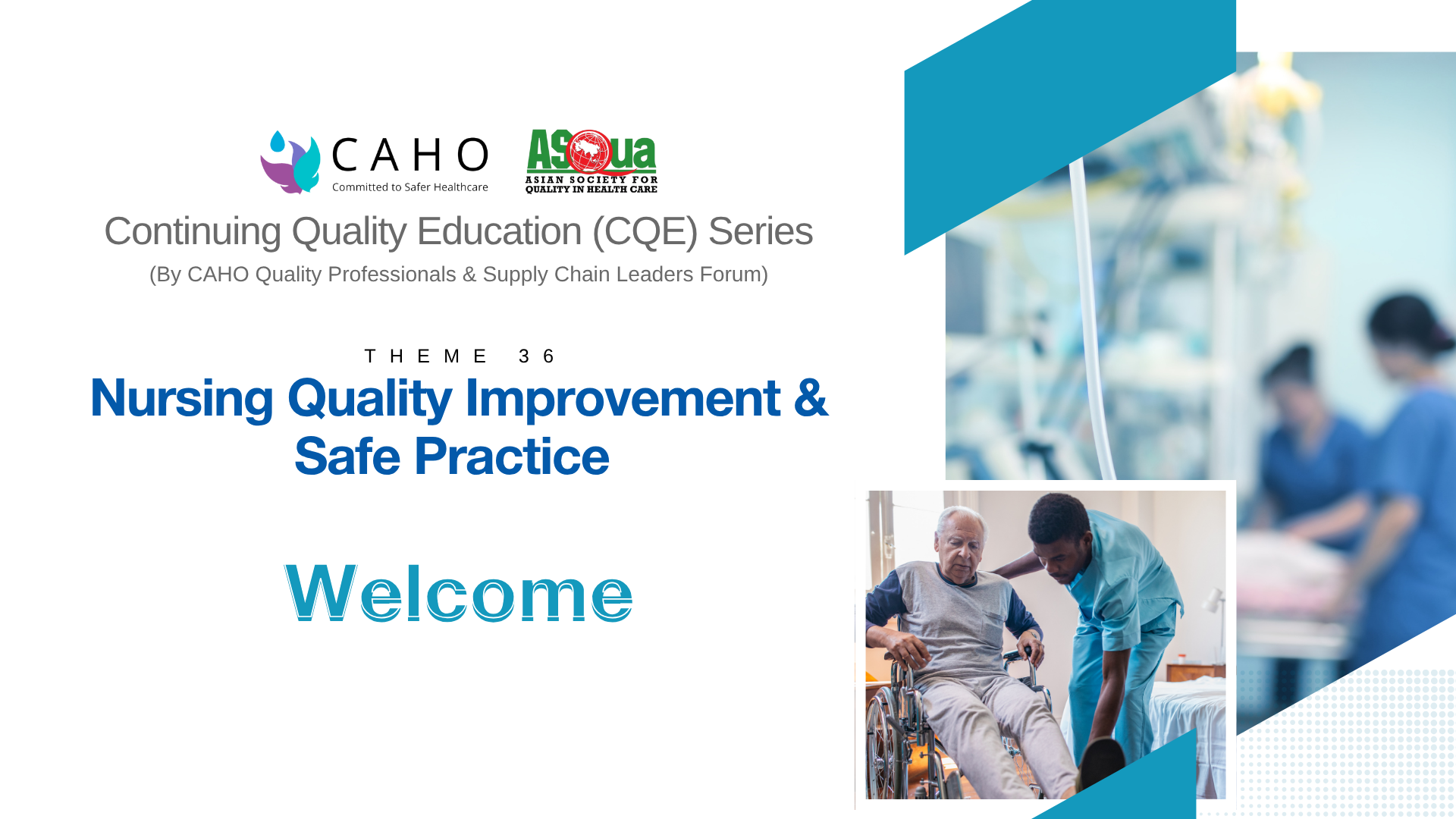 CQE 36: Nursing Quality  Improvement &  Safe Practice-High reliability in Healthcare: What Nurses need to know and  Practice-Ms. Angelika S Masih